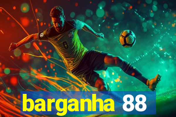 barganha 88